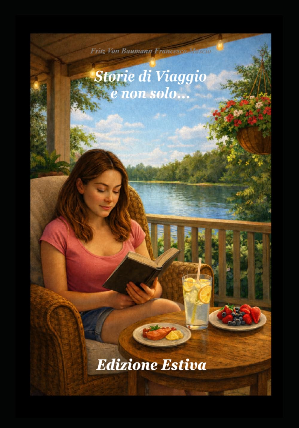 Storie di Viaggio e non solo... Edizione Estiva