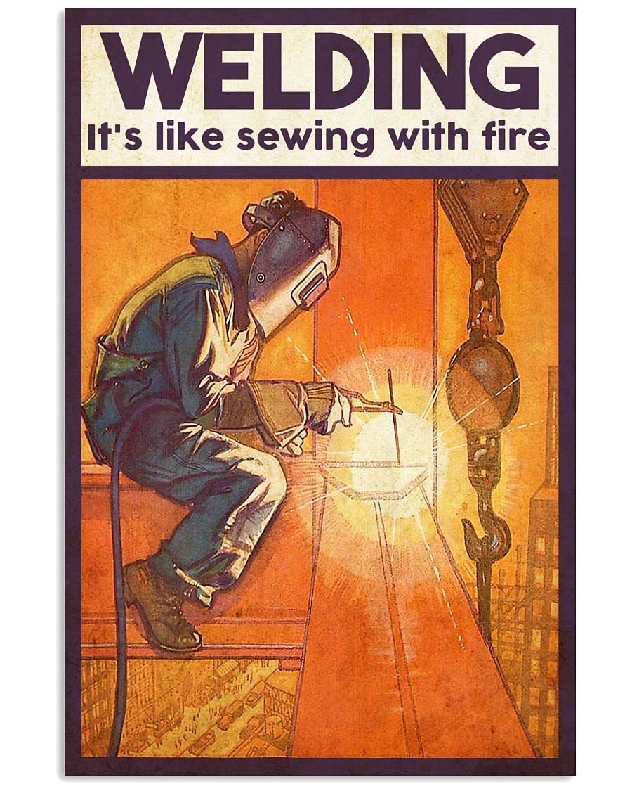 Kwqdozf Weldingit'slikesewingwithfire Welding Metal Tin Signs Welding It's Like Sewing With Fire Posters Welder Farmhouse Home Wall Art Decor Plaque For Father Welder Gift 12X16 Inches