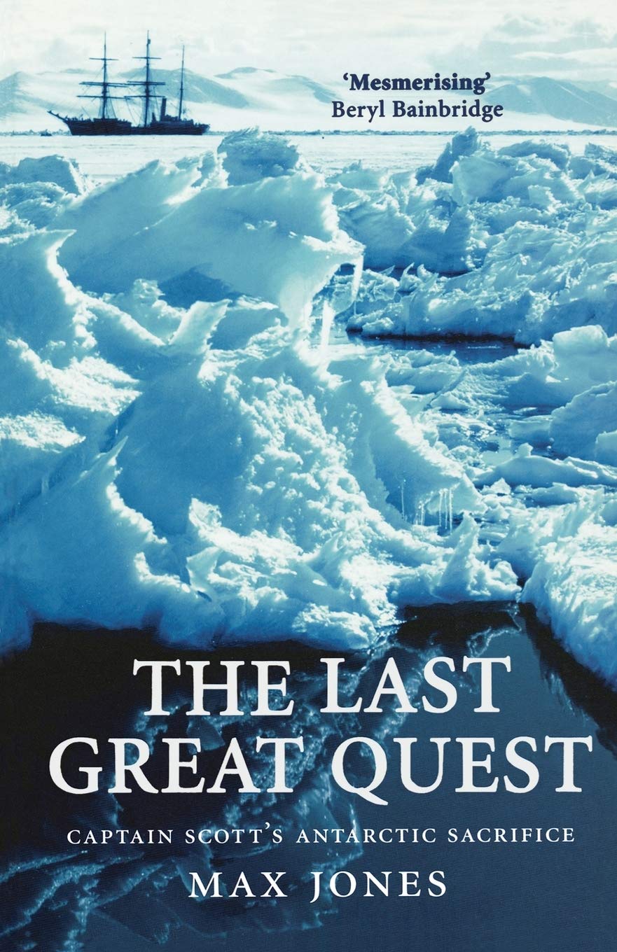Last Great Quest: Captain Scott's Antarctic Sacrifice
