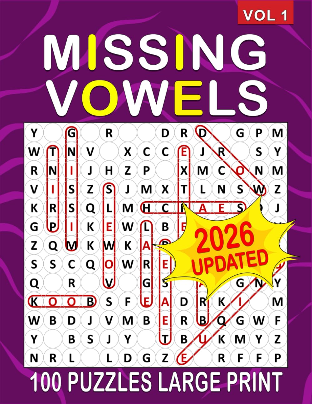Missing Vowels Large Print , |Volume 1|: 100 Puzzles ! , Word Search Missing Vowels Puzzle Books for Adults and Seniors . Great and Challenging Word Search Variation for All Ages