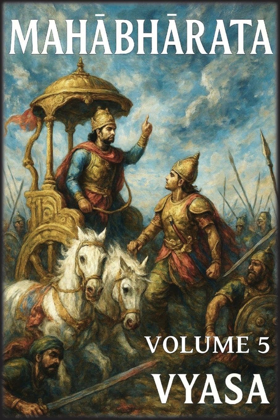 Mahābhārata: Volume 5: La Grande Guerra Parte 2