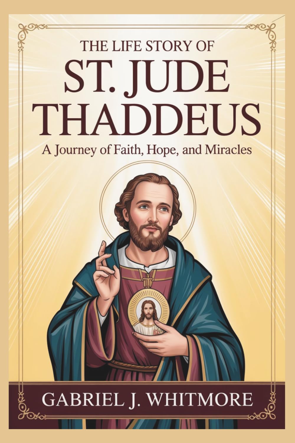 THE LIFE STORY OF ST. JUDE THADDEUS (Lives of the Sacred Witnesses)