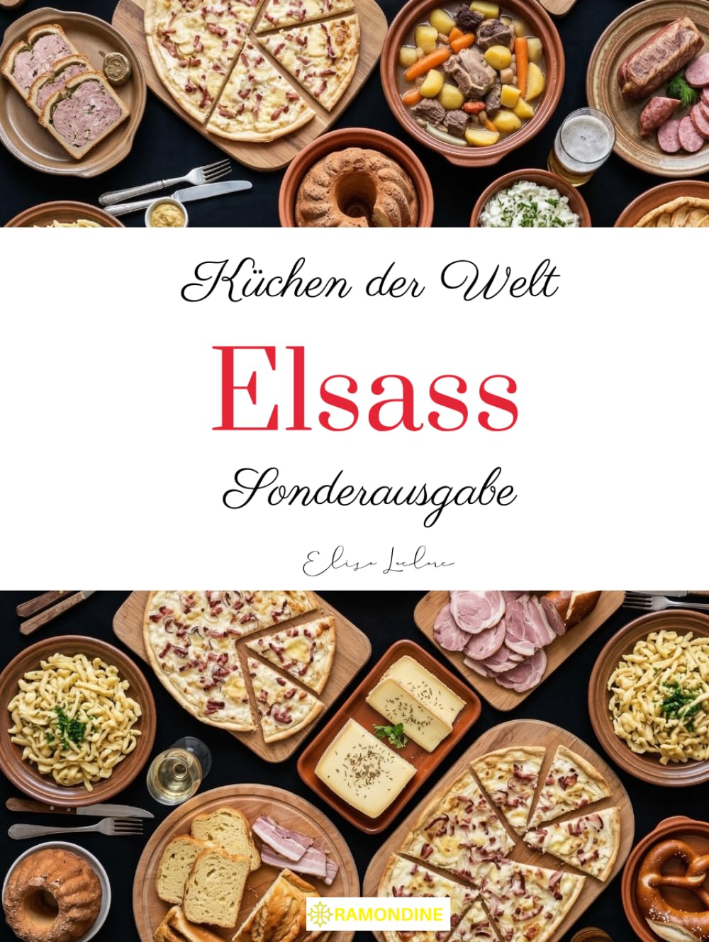 Küchen der Welt: Elsass (Sonderausgabe)
