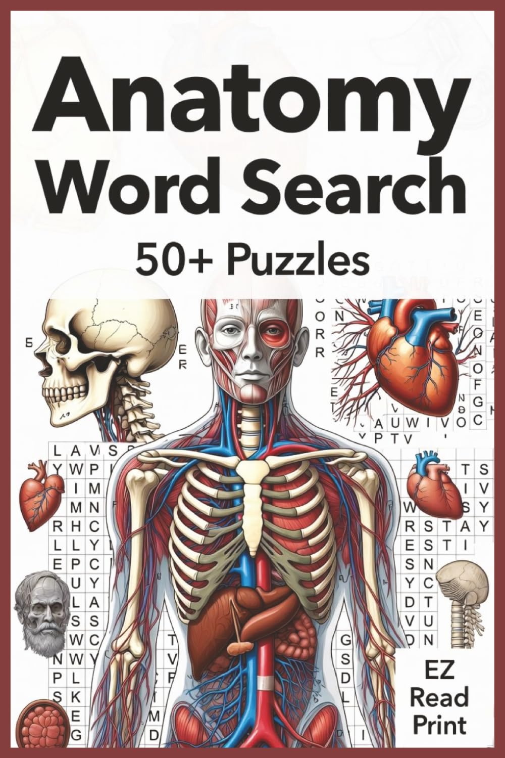 Anatomy Word Search: Word Searches with Easy to Read Print about Anatomy, Organs, Bones and More | 6x9 inches, 110 pages | 50+ Puzzles … Gift for Vacations, Holidays, and Free Times