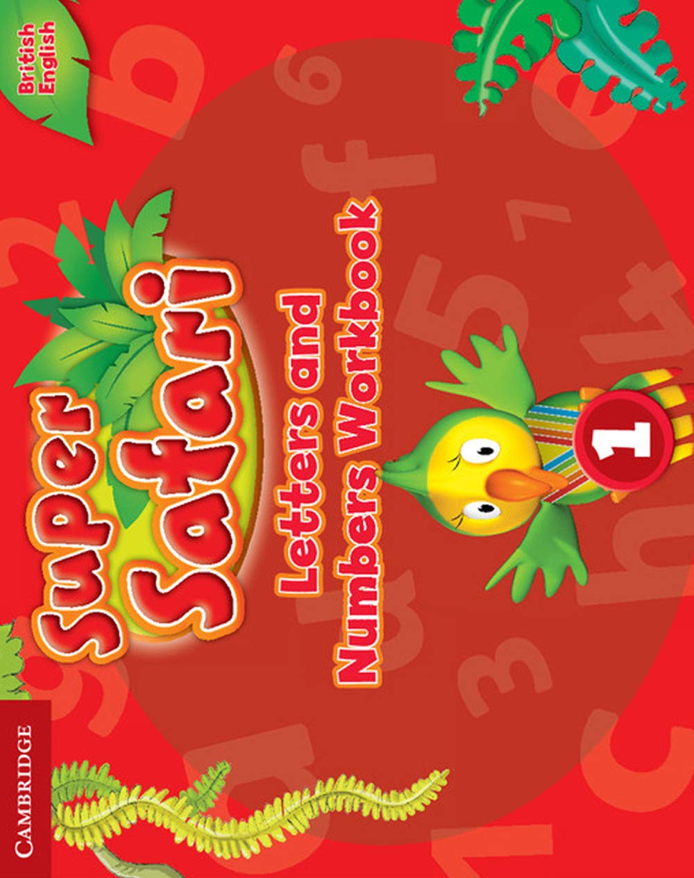 Super Safari Level 1 Letters and Numbers Workbook (Super Minds),