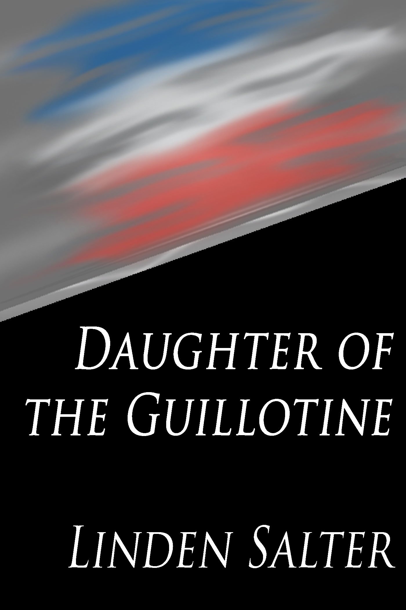 Daughter of the Guillotine
