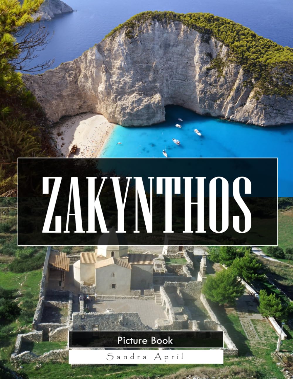 Zakynthos: A Stunning Coffee Table Picture Book – For Travelers & Nature Lovers