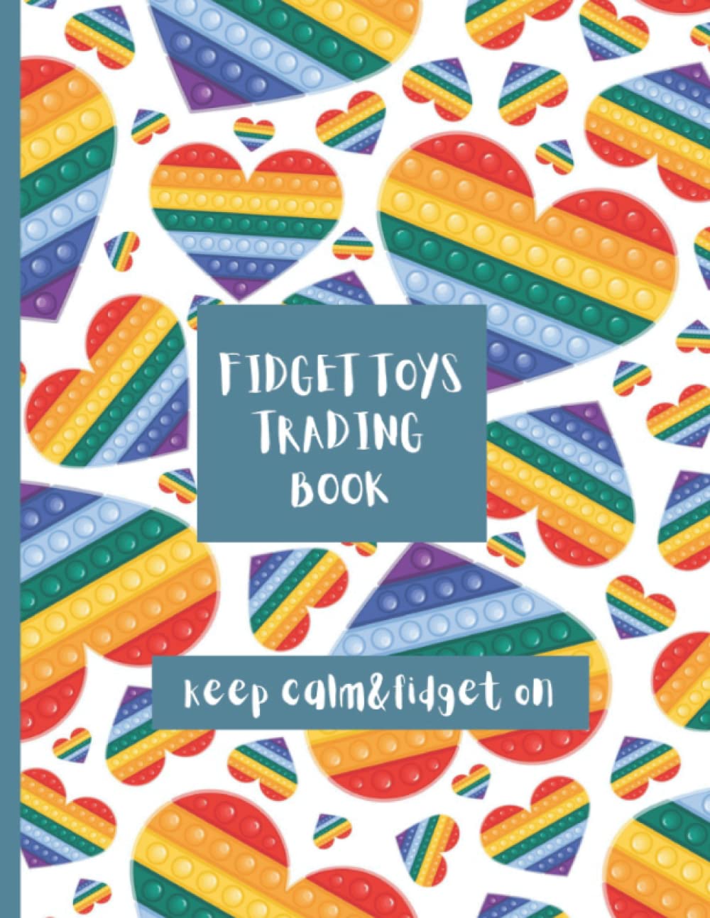 FIDGET TOYS TRADING BOOK: Fidget toys trading board,100 pages,A4. It makes a great birthday or Christmas gift!