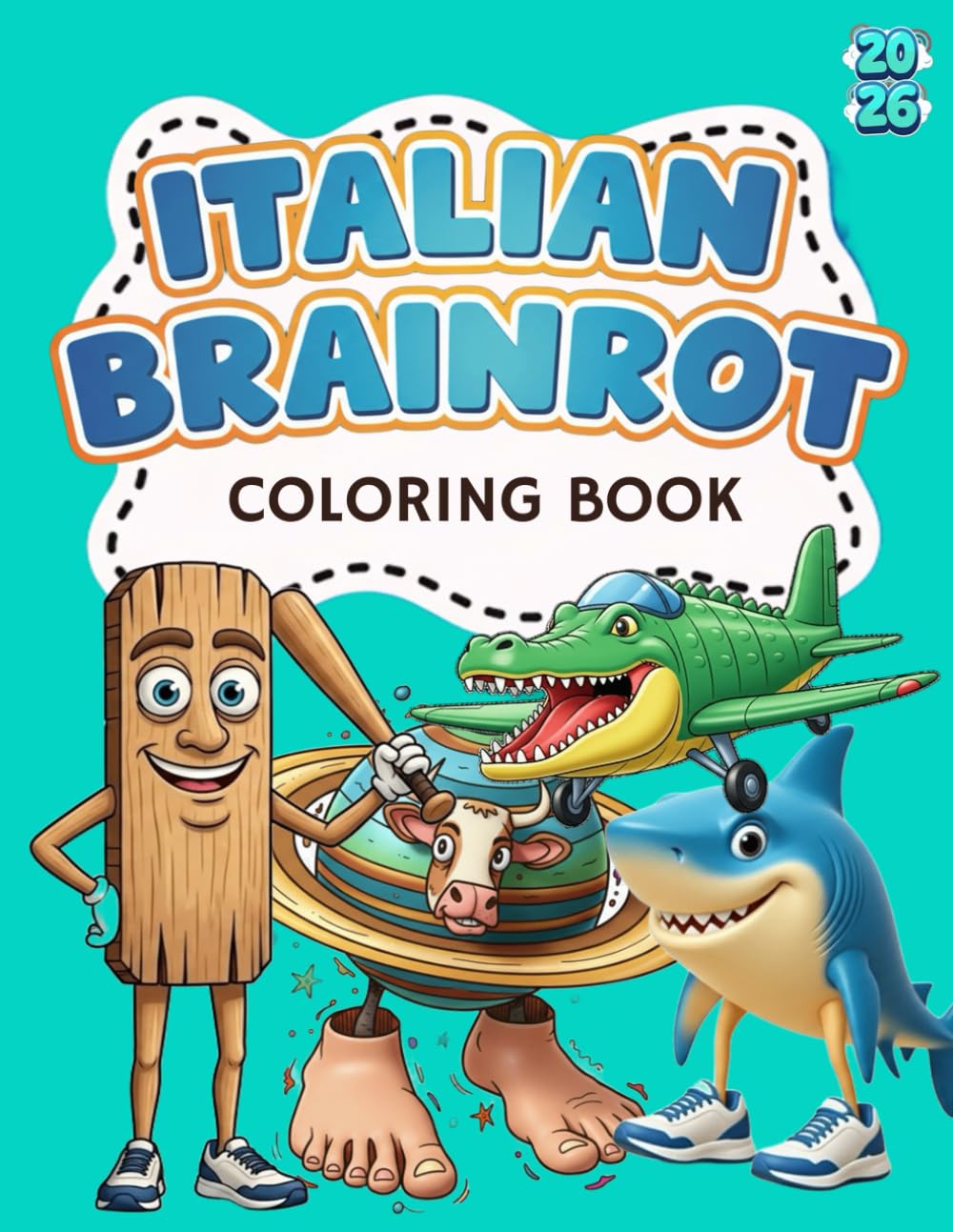 Brainrot Coloring Book: Funny Italian Meme Characters to Color for All Ages