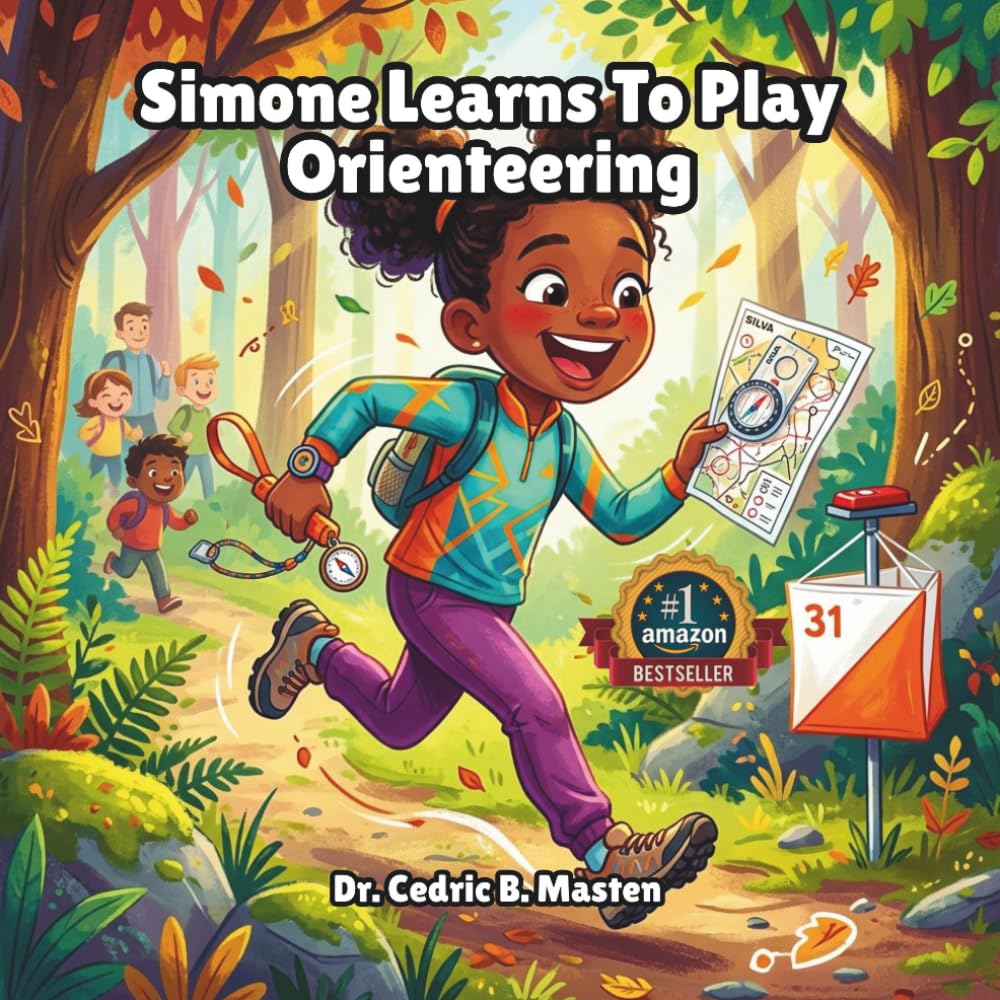 Simone Learns To Play Orienteering: A Children’s Story About Orienteering, Confidence, and Outdoor Exploration