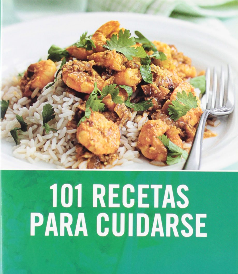 101 Recetas para cuidarse (Cocina casera)