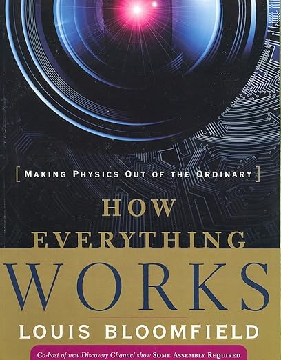 How Everything Works: Making Physics Out of the Ordinary
