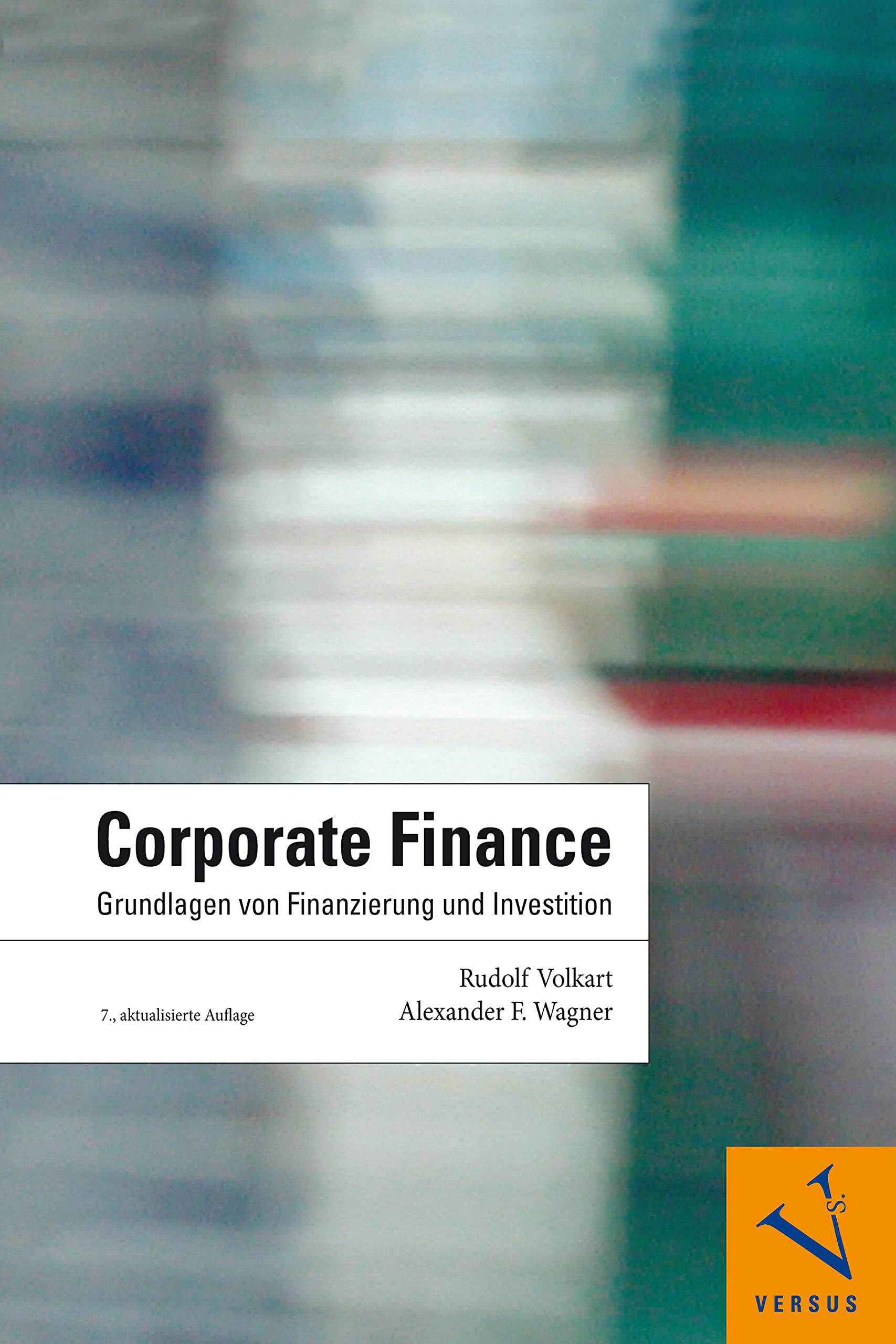 Corporate Finance: Grundlagen von Finanzierung und Investition