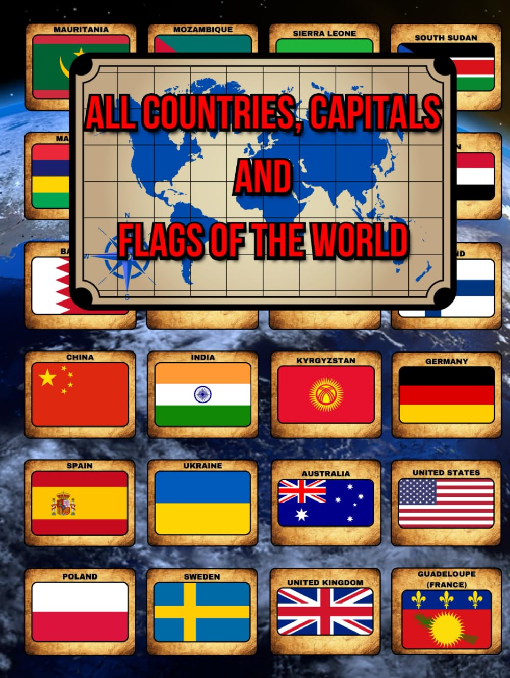All Countries, Capitals and Flags of the World: Facts and Capitals of the World Including Photos and Country Location Maps. A Colorful Guide of all ... Capitals, Population, Languages, Religion.
