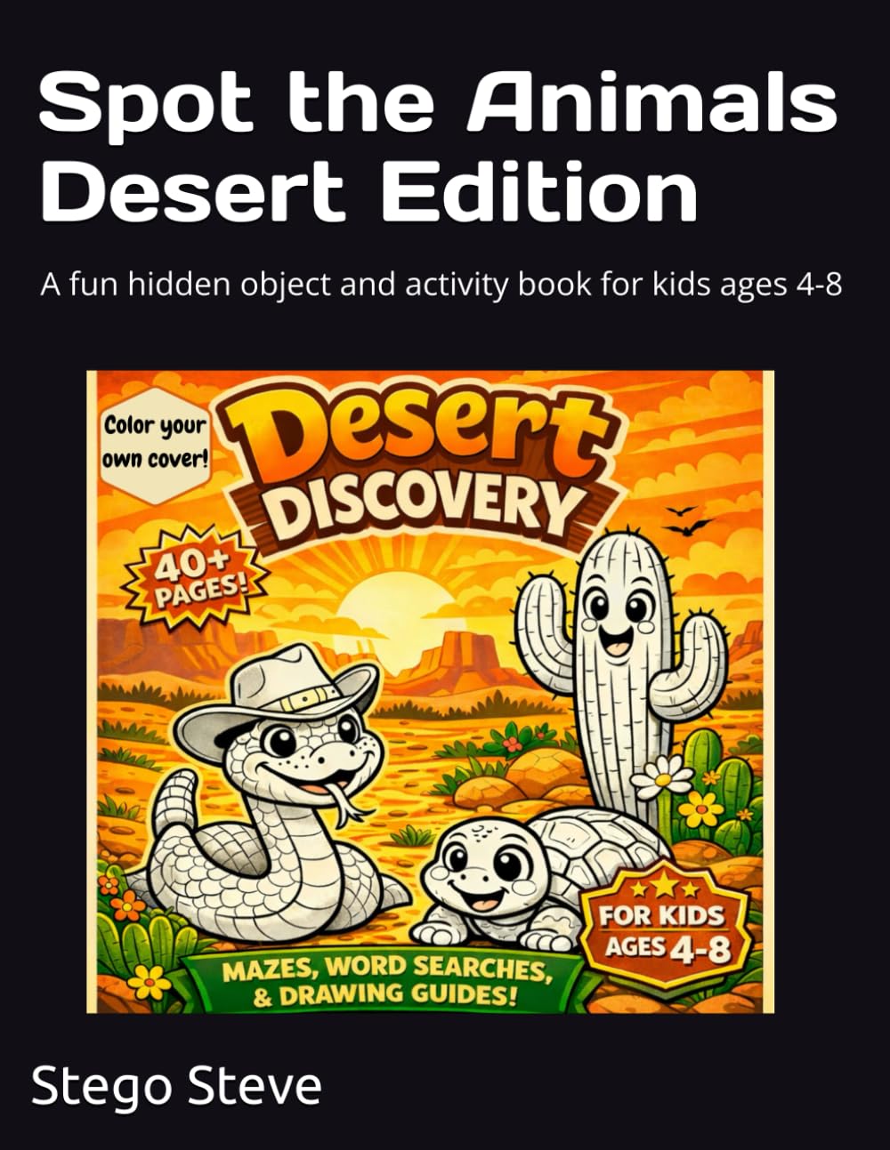 Spot the Animals Desert Edition: A fun hidden object and activity book for kids ages 4-8