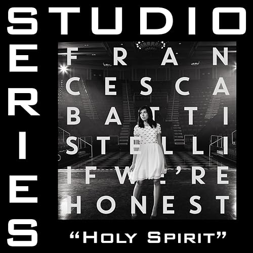 Holy Spirit Studio Series Performance Track By Francesca Battistelli On Amazon Music Amazon Com Holy Spirit Studio Series Performance Track By Francesca Battistelli On Amazon Music Amazon Com