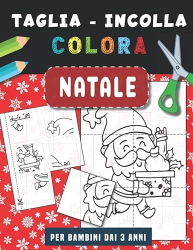 Natale | Taglia Incolla Colora: Libro di attività forbici per bambini | Libro da colorare | Fogli di pratica di taglio per bambini in età prescolare 3-6 anni.