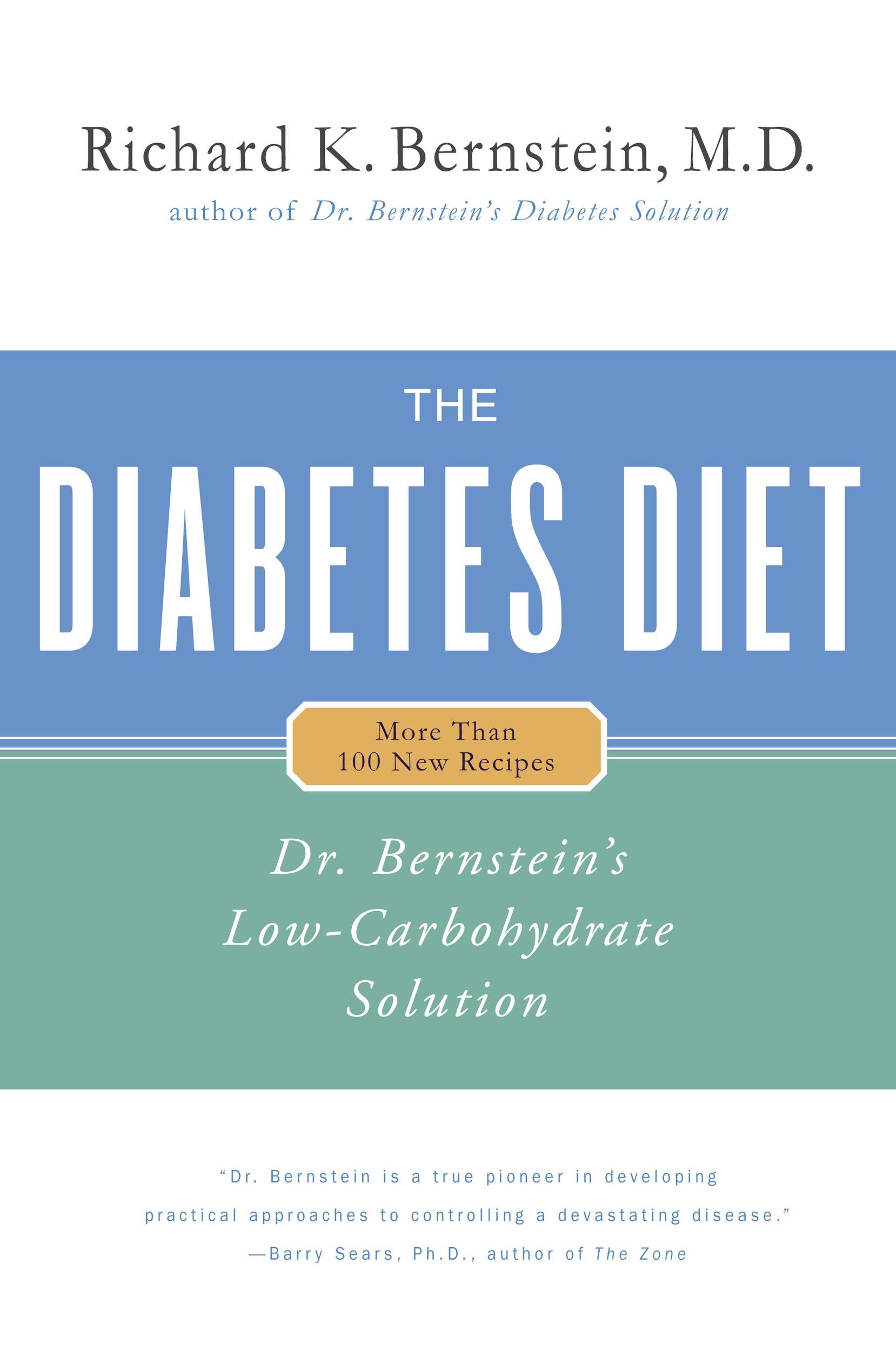The Diabetes Diet: Dr. Bernstein's Low-Carbohydrate Solution (Dr. Bernstein's Low Carbohydrate Solution)