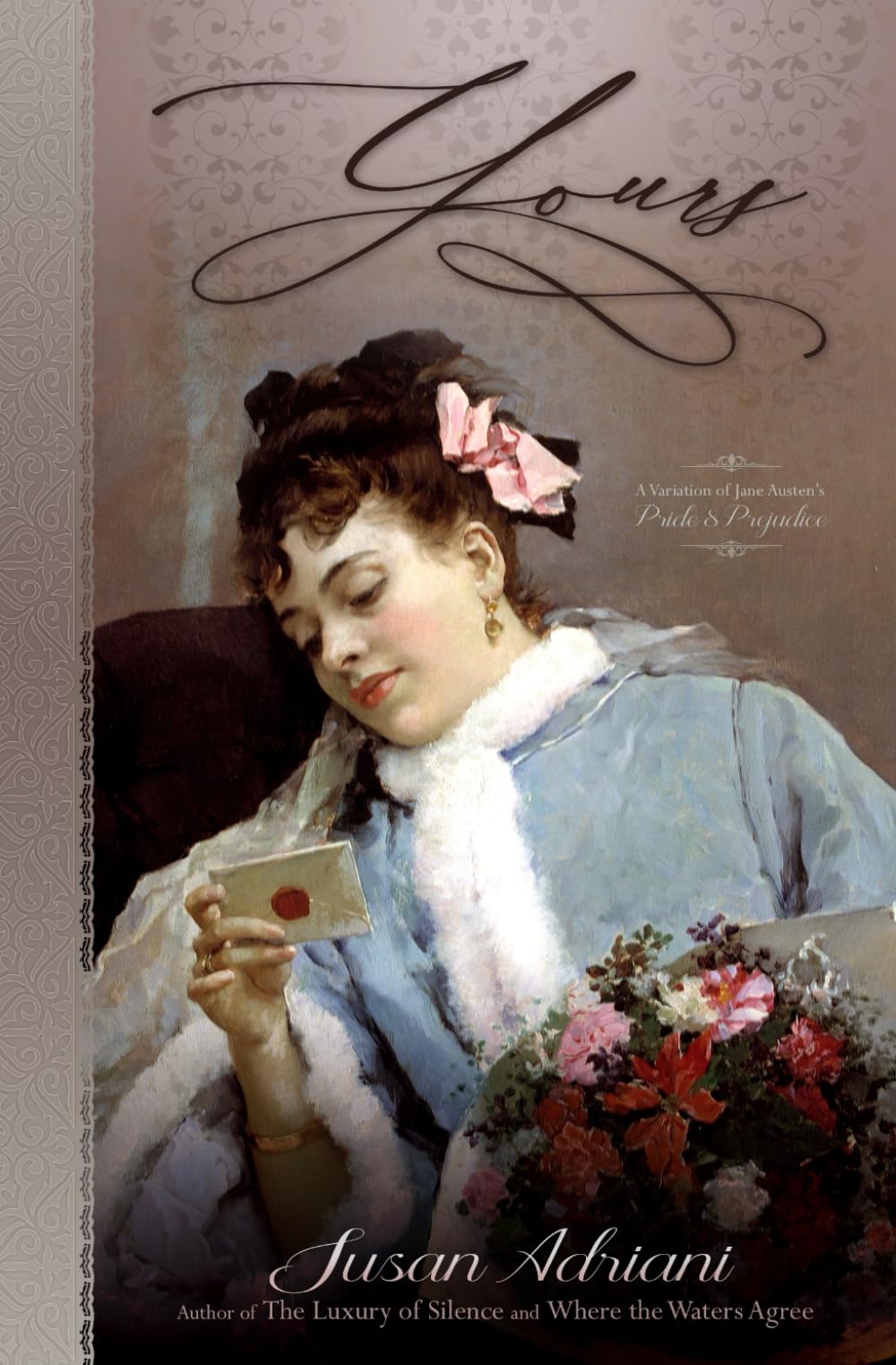 Yours: A Variation of Jane Austen's Pride and Prejudice (Romantic Pride and Prejudice Variations)