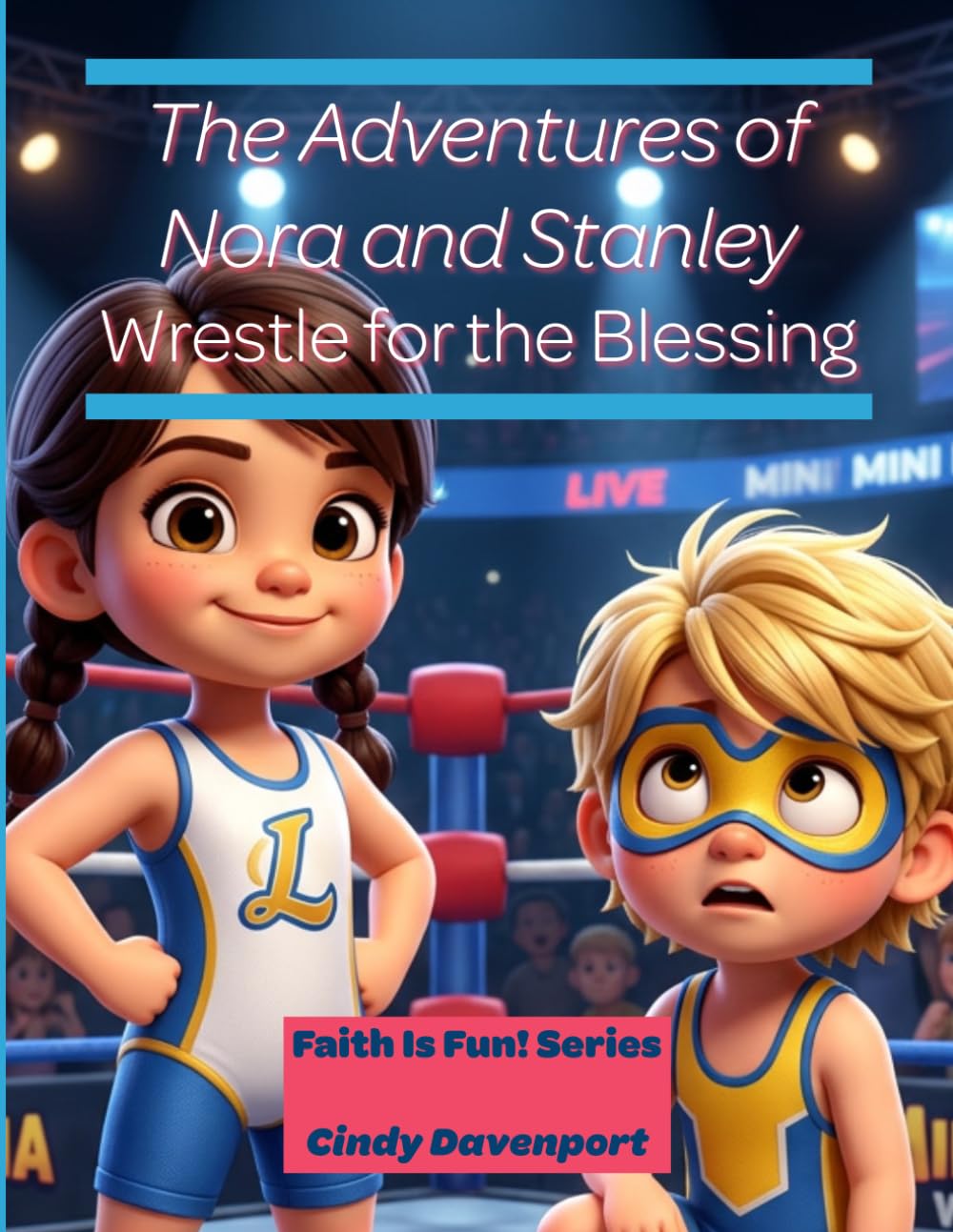 The Adventures of Nora and Stanley: Wrestle for the Blessing