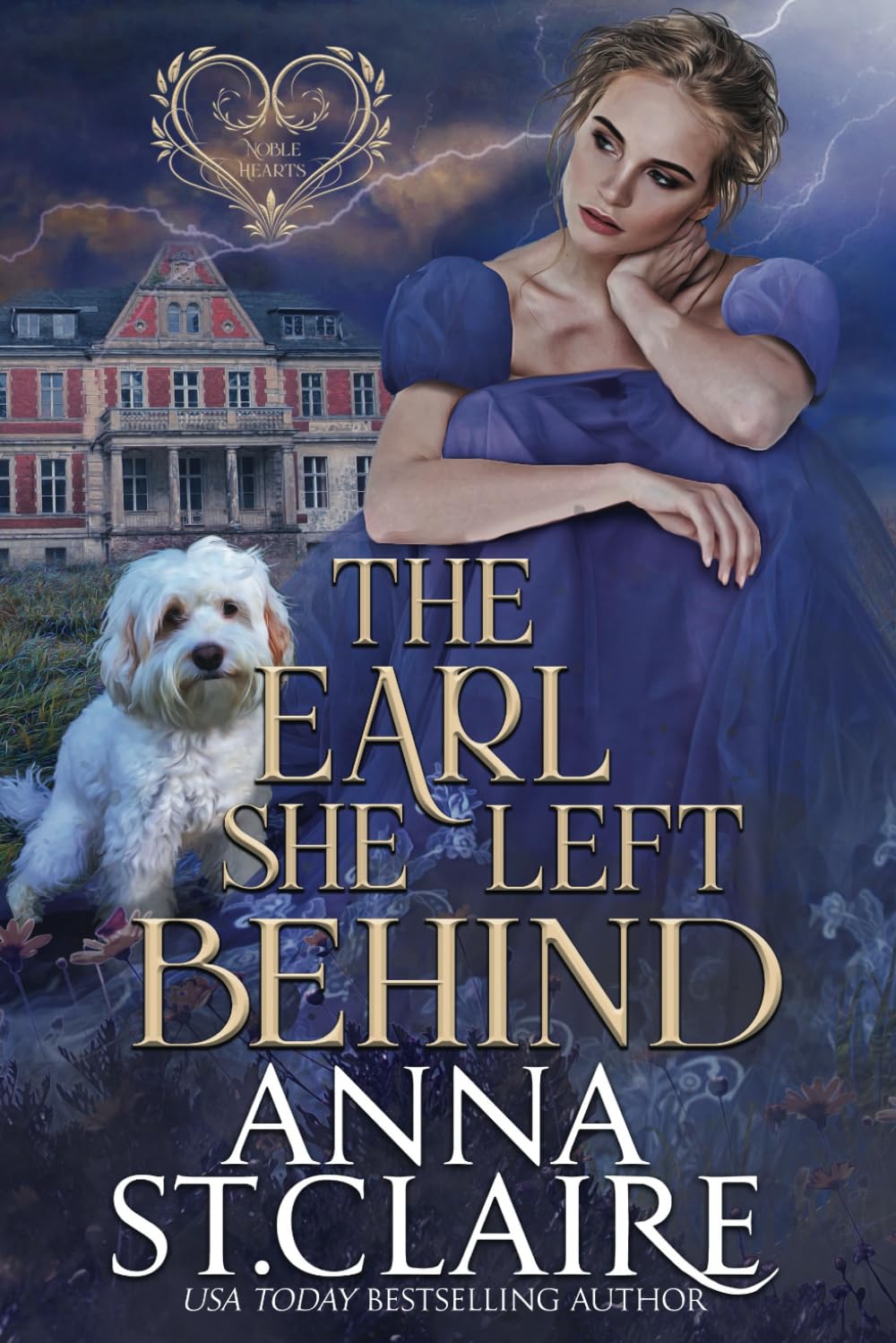 The Earl She Left Behind: 1 (Noble Hearts Series)