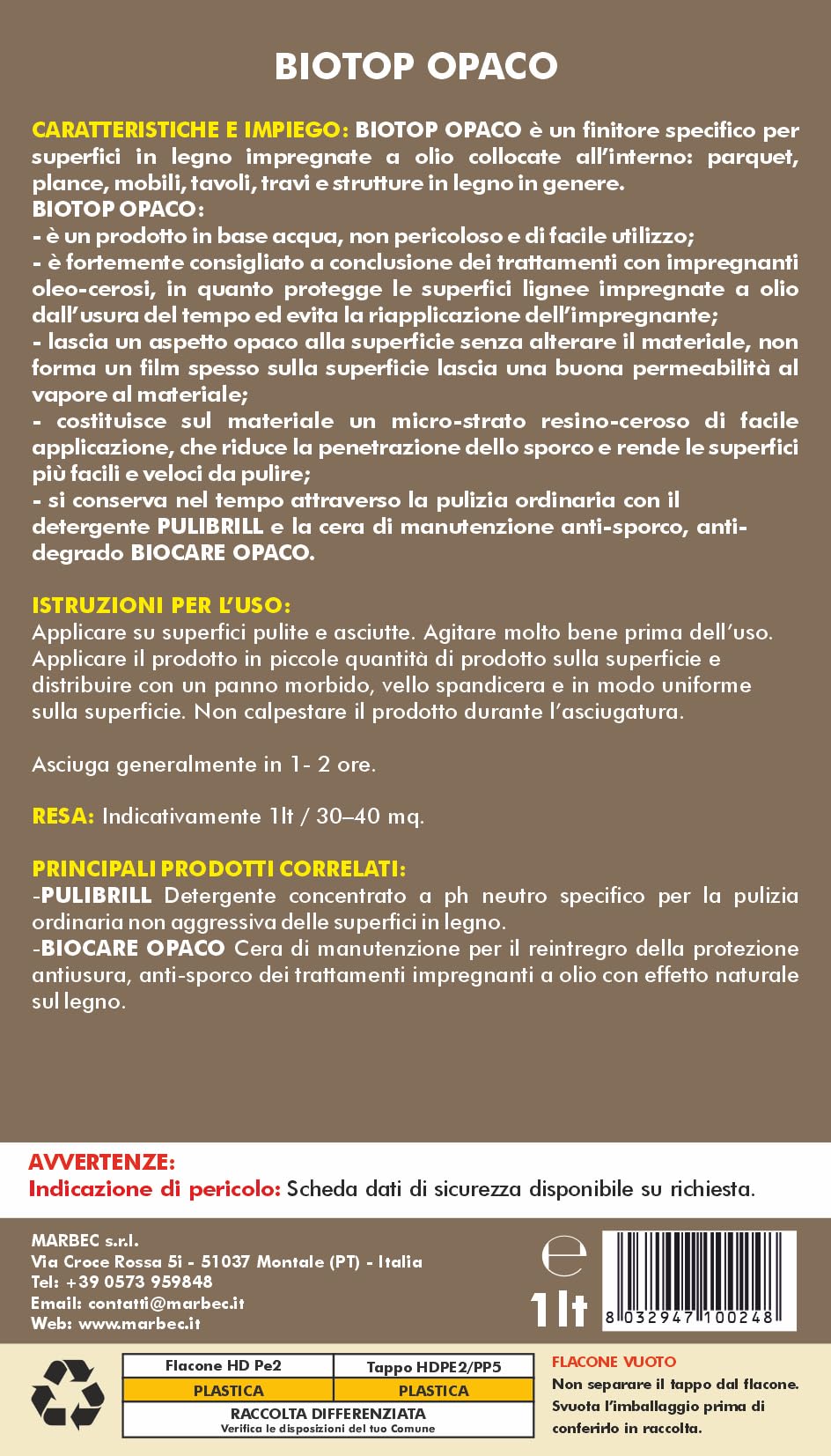 MARBEC BIOTOP OPACO 1LT Cera opaca per parquet oliato di finitura e protezione del trattamento impregnante a olio di fondo. Rende le superfici più facili da pulire.
