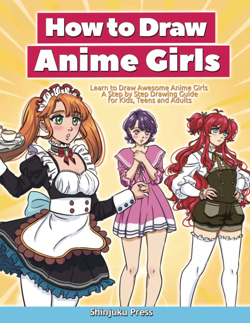 Buy How to Draw Anime Girls: Learn to Draw Awesome Anime Girls - A Step ...