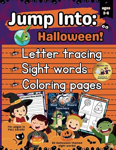 JUMP INTO HALLOWEEN! My First Spooky Season Letter Tracing and Sight Word Workbook (For Kids Ages 3-6) (The 'Jump Into' Collection Fun & Practical
