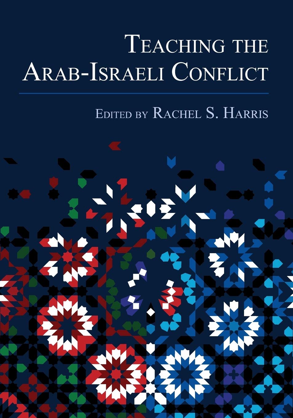 Teaching the Arab-Israeli Conflict (Title Not in Series)