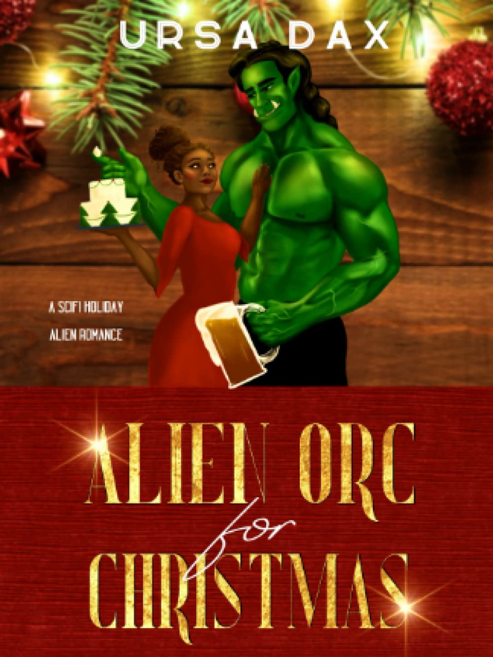 Alien Orc for Christmas: A SciFi Holiday Alien Romance (Holiday Romances of Elora Station)