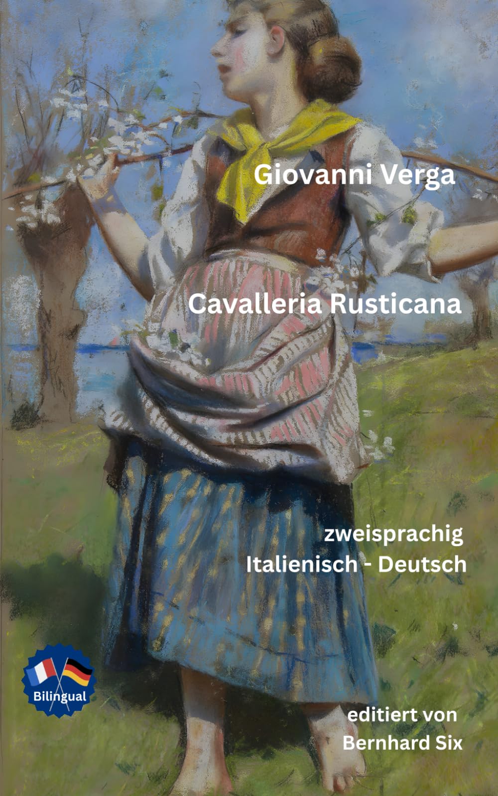 Giovanni Verga - Cavalleria Rusticana - 4 Novellen - Zweisprachig: Italienisch - Deutsch