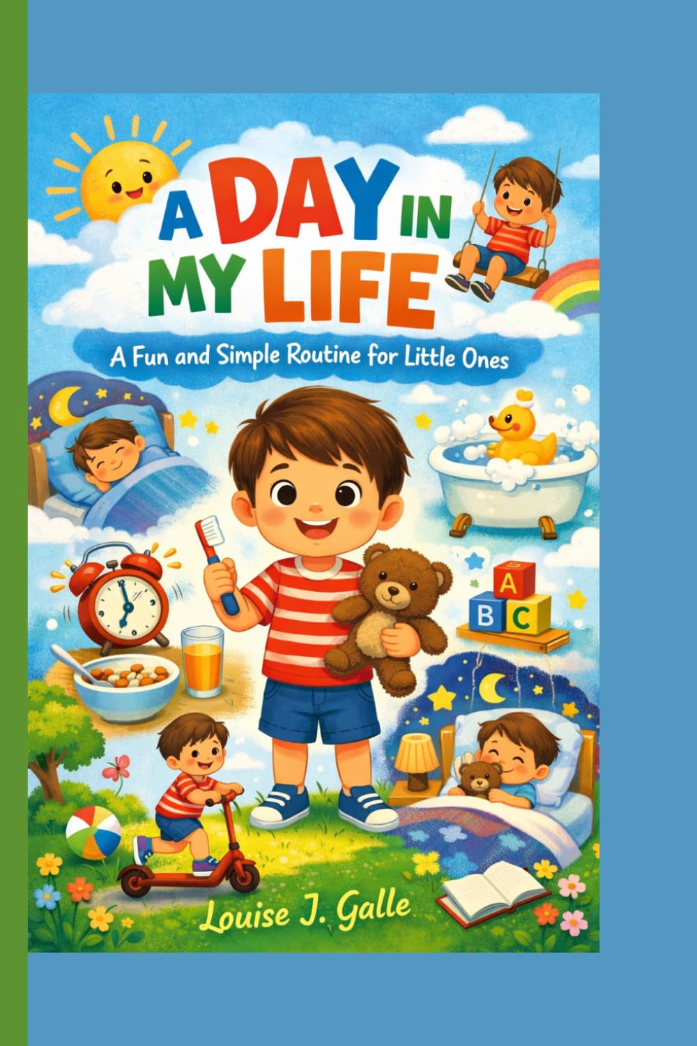 A DAY IN MY LIFE: A Fun and Simple Routine for Little Ones