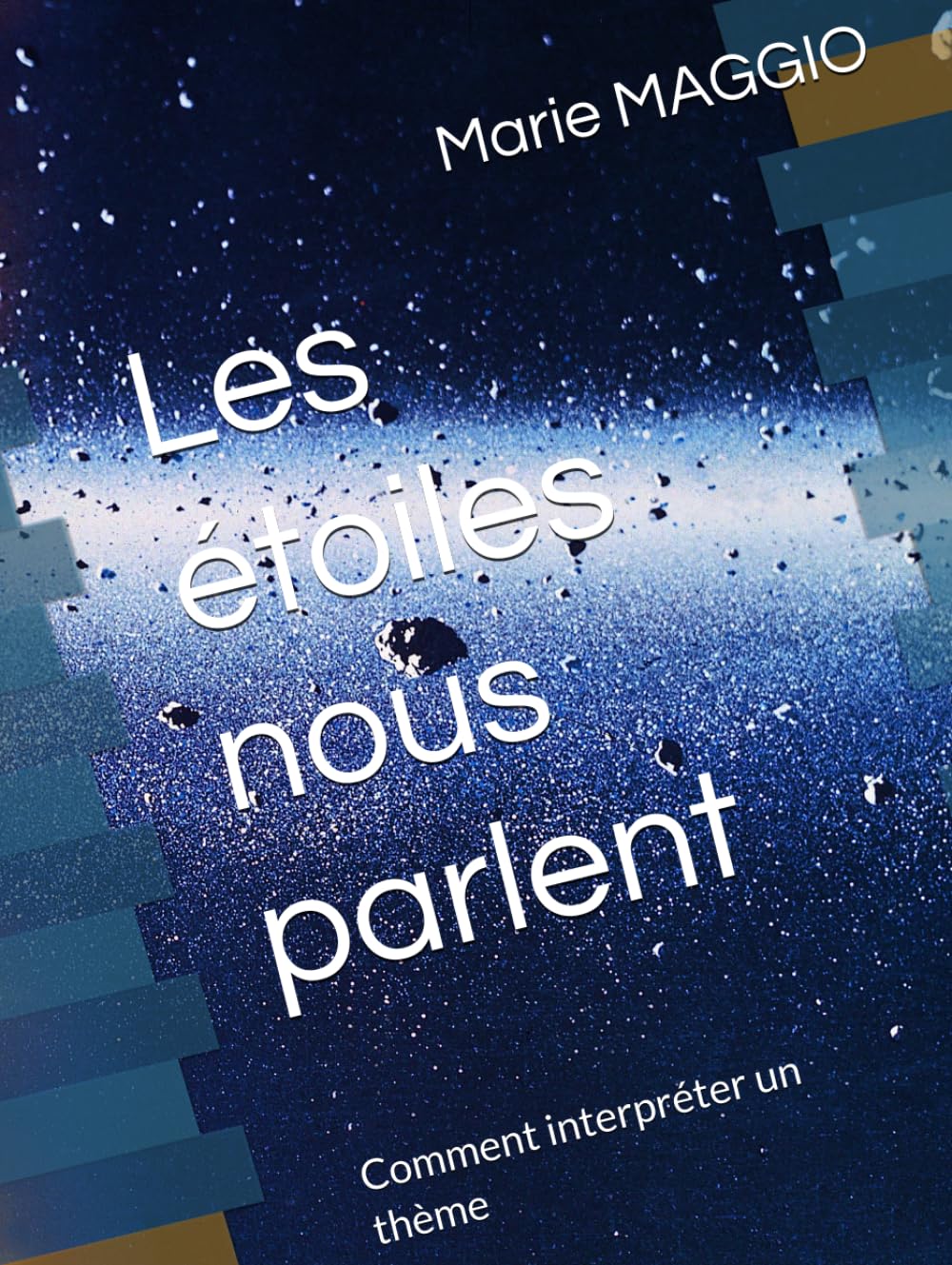Les étoiles nous parlent: Comment interpréter un thème