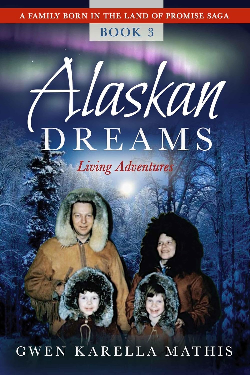 Alaskan Dreams      Kindle Edition