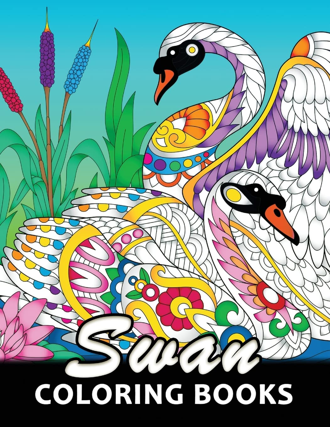 Swan Coloring Book: Unique Animal Coloring Book Easy, Fun, Beautiful Coloring Pages for Adults and Grown-up