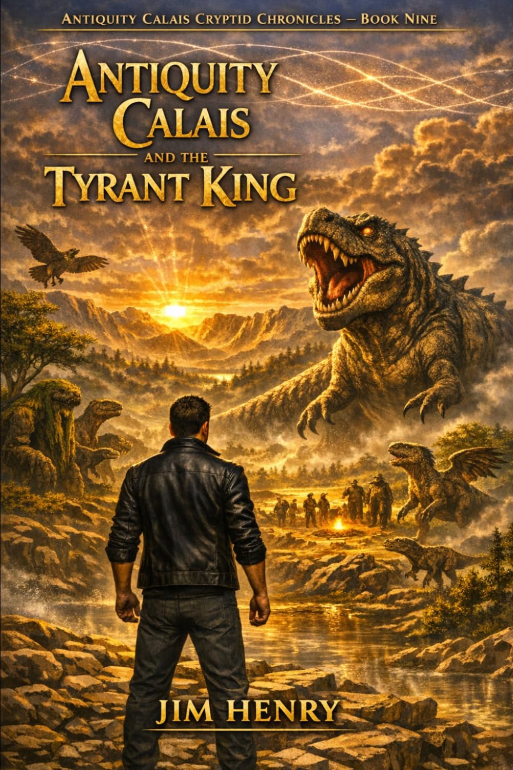 Antiquity Calais and the Tyrant King (Antiquity Calais Cryptid Chronicles)
