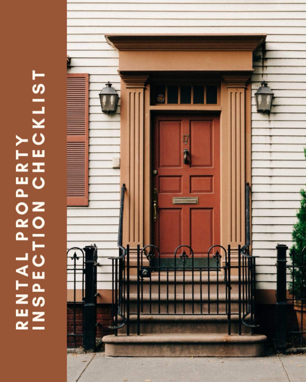 Rental Property Inspection Checklist: Property Inspection Checklist, Property Maintenance Log Book