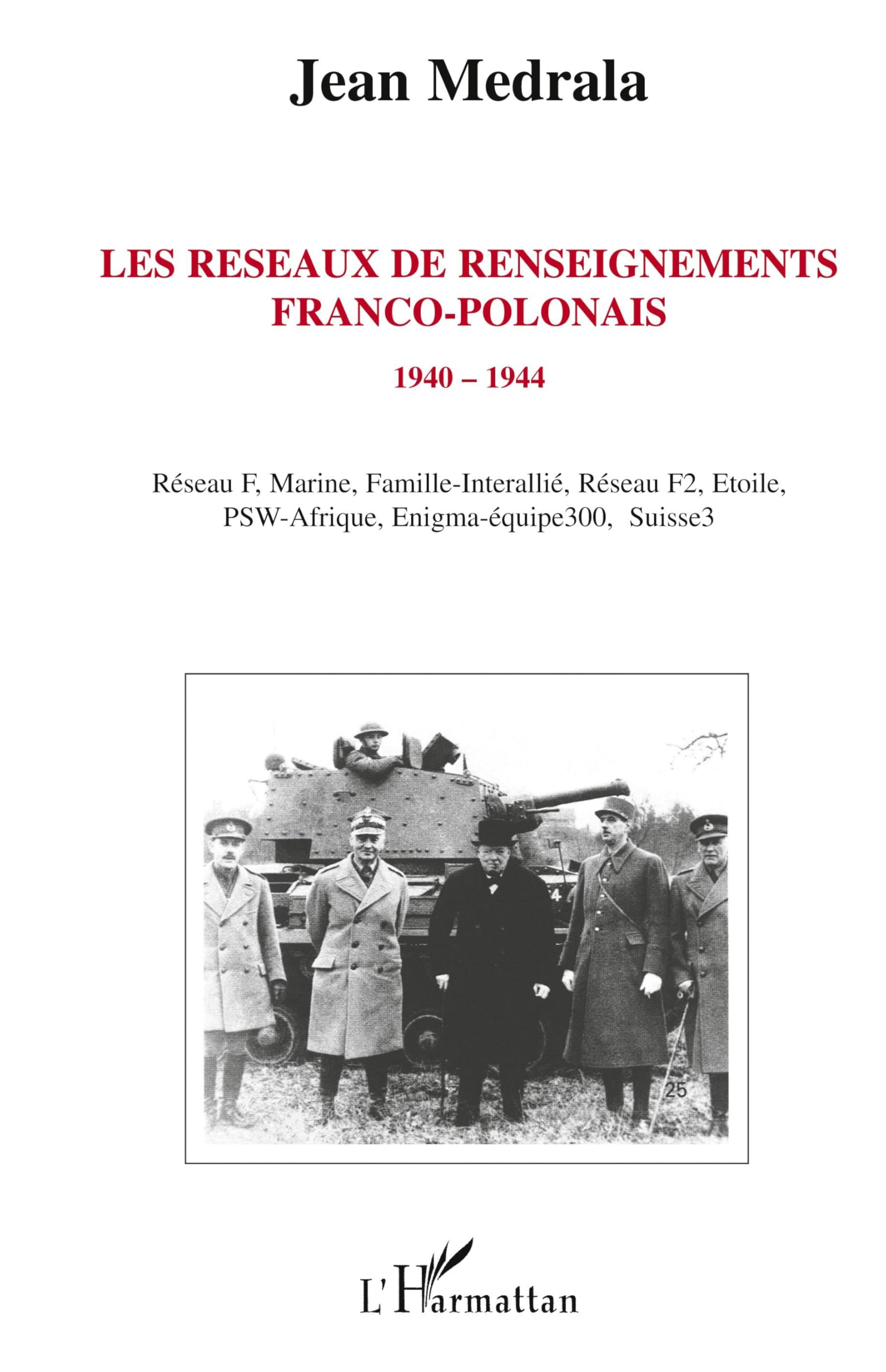 Les réseaux de renseignements franco-polonais 1940-1944