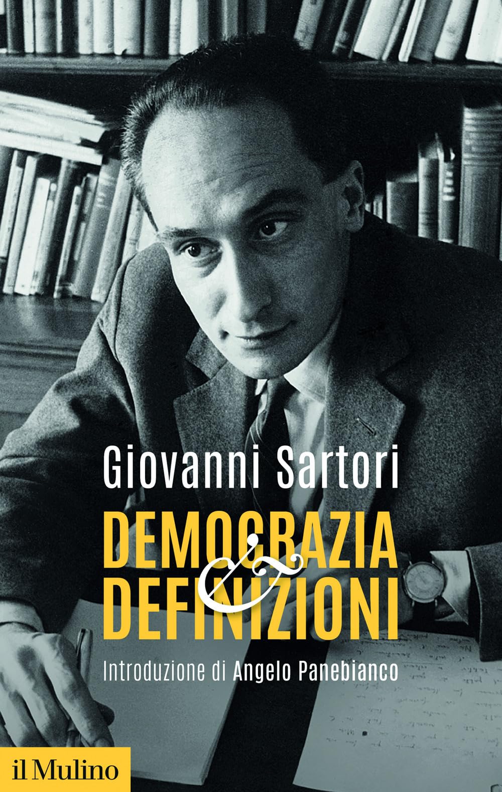 Democrazia e definizioni. Nuova ediz.