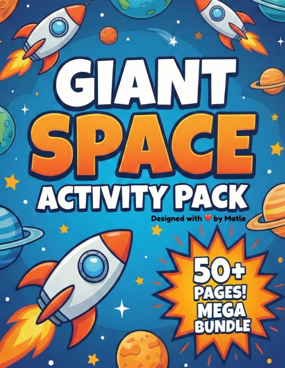 Giant Space Activity Pack: 50+ Pages of Coloring, Mazes, Dot-to-Dot, Letter Tracing, and Logic Games for Toddlers and Preschoolers