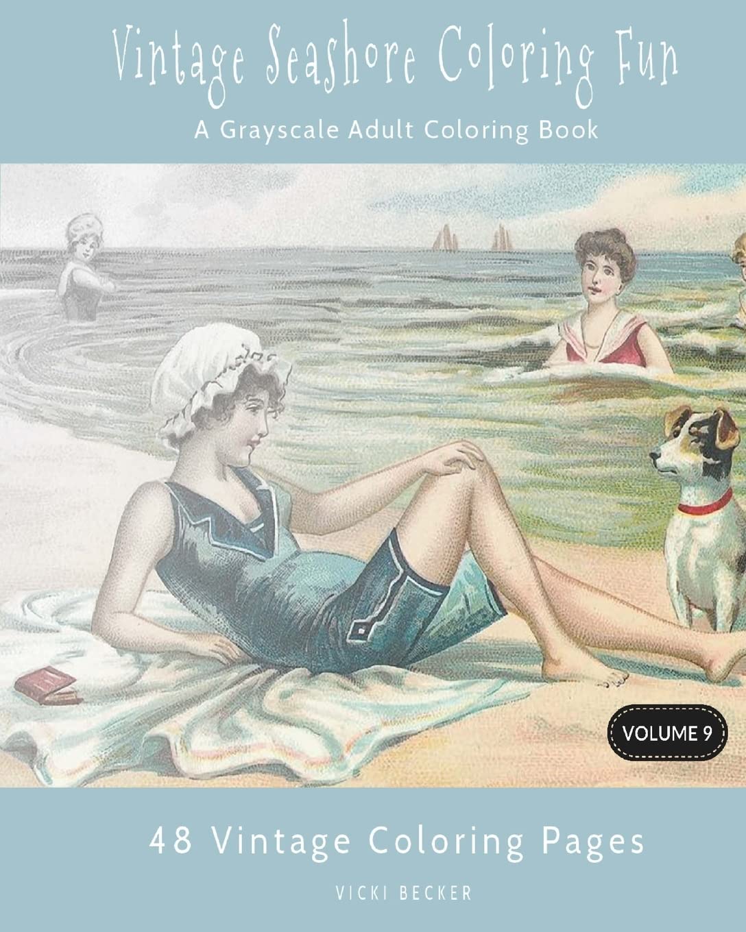Vintage Seashore Coloring Fun: A Grayscale Adult Coloring Book: Volume 9
