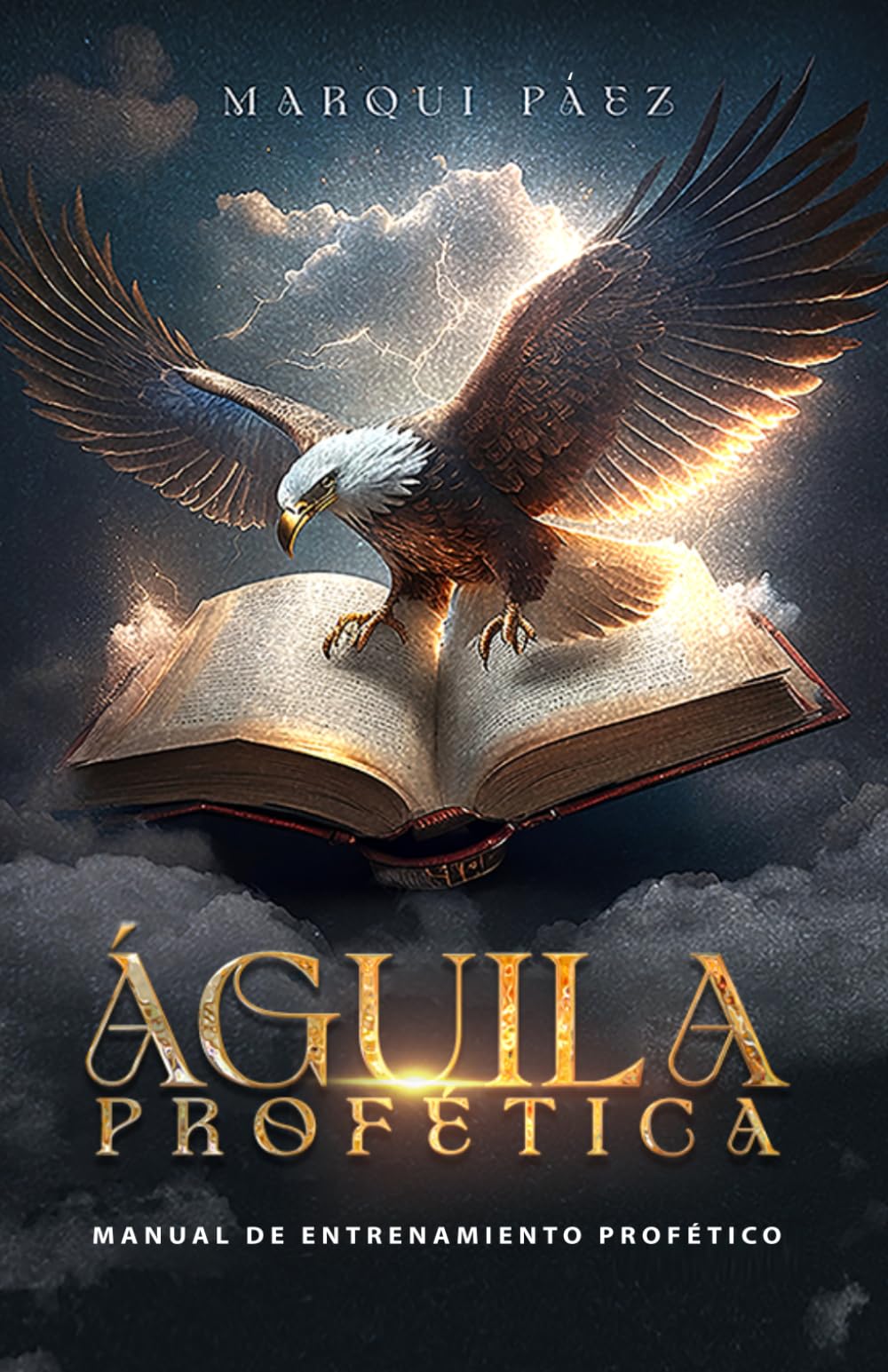 Águila Profética: Manual de entrenamiento profético