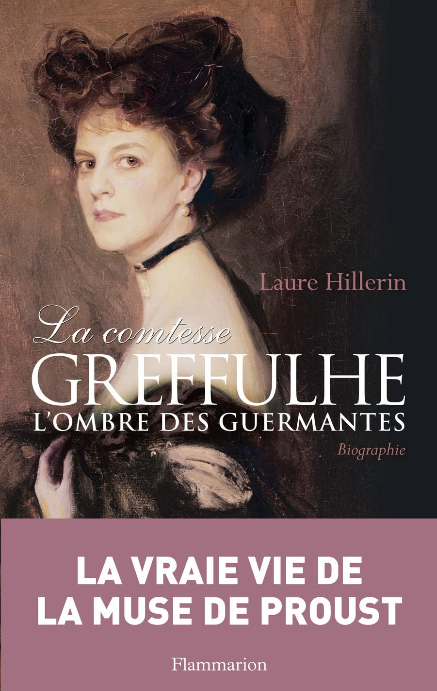La comtesse Greffulhe: L'ombre des Guermantes