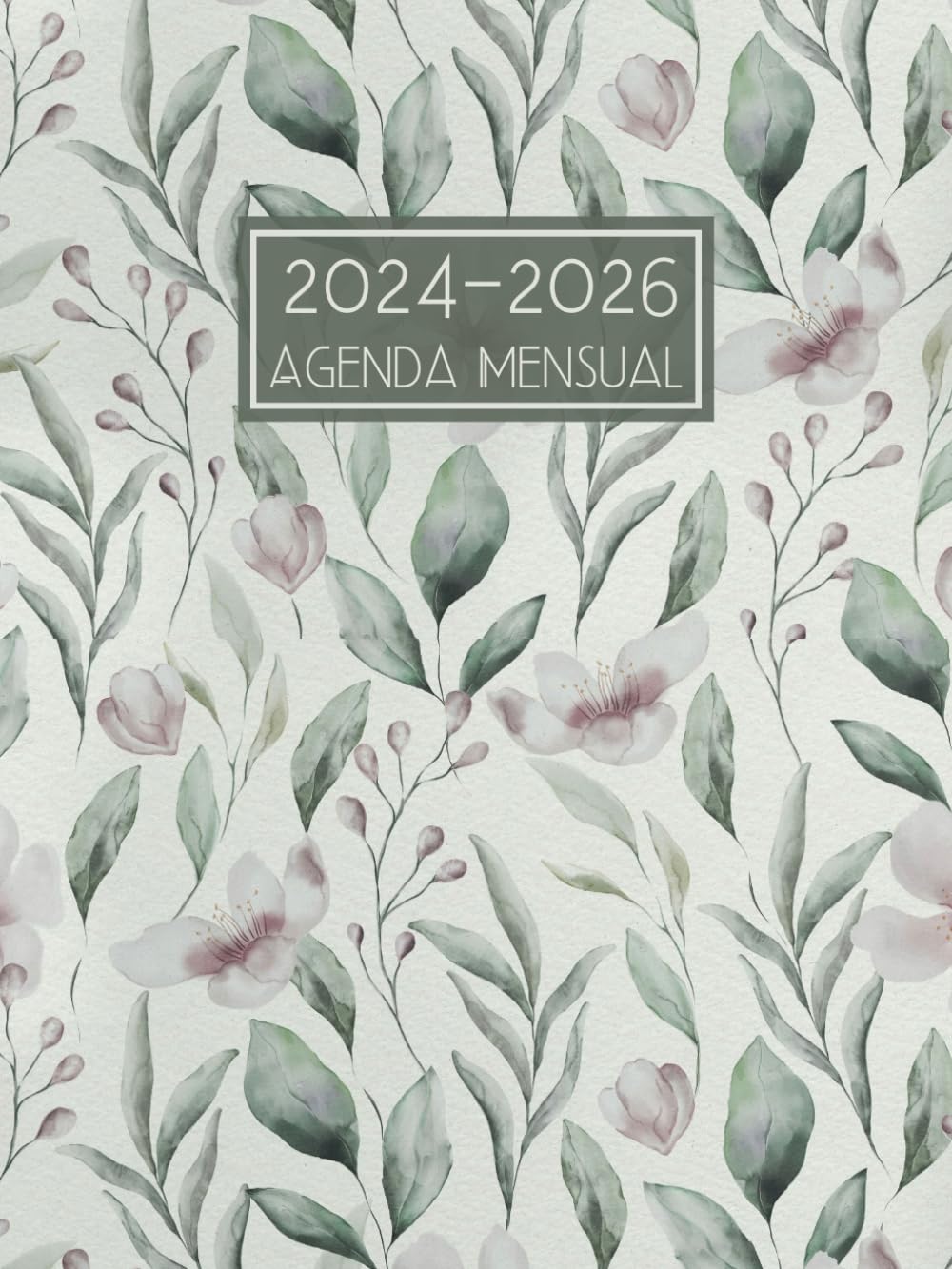 Agenda Mensual 2024-2026: Planificador Mensual de 3 Años de Enero 2024 a Diciembre 2026 || 36 Meses Diario Organizador y Calendario Anual - 1 Mes Para 2 Páginas - Gran Formato
