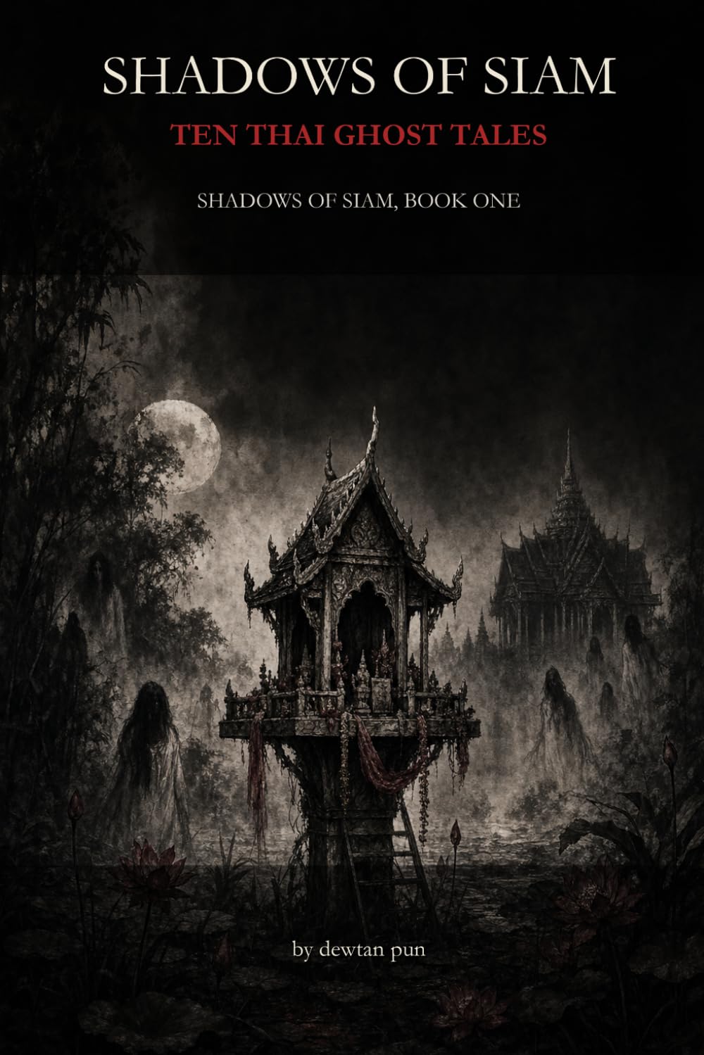 Shadows of Siam: Ten Thai Ghost Tales