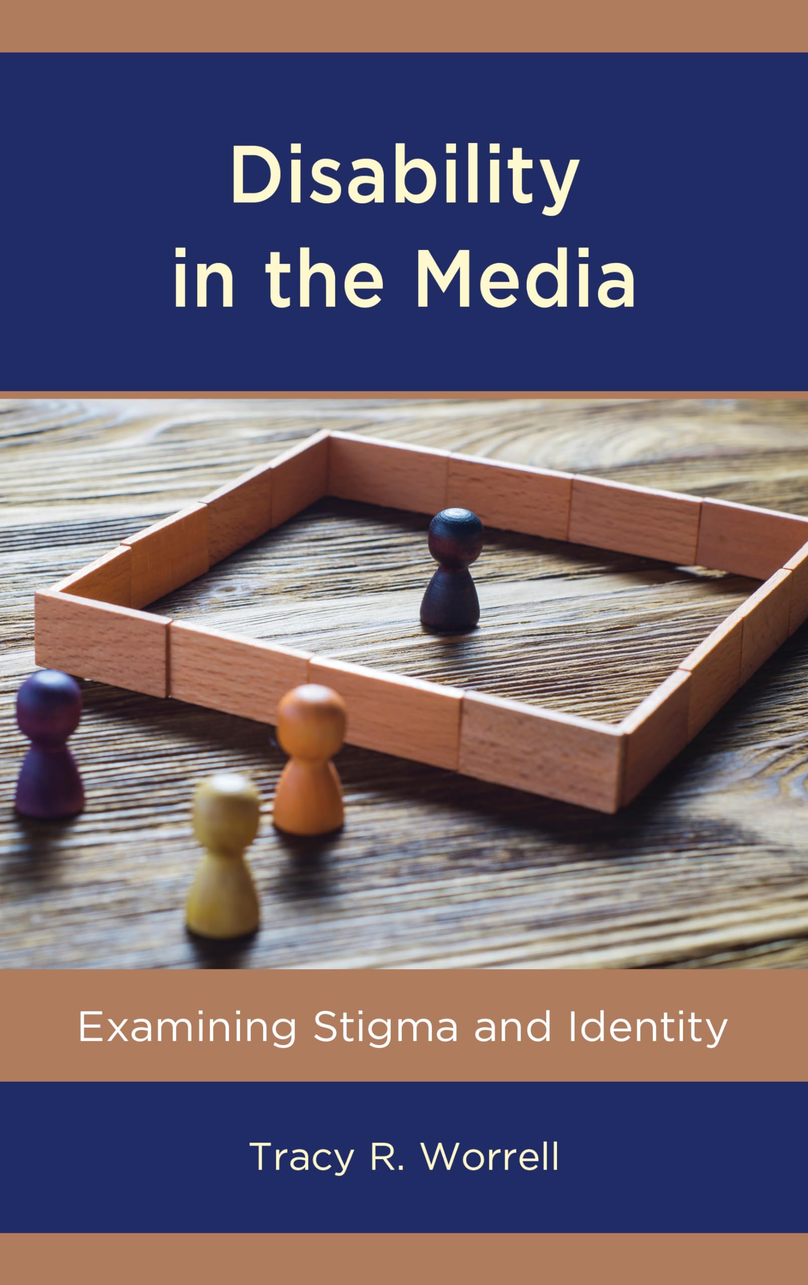 Disability in the Media: Examining Stigma and Identity: 6 (Lexington Studies in Health Communication)