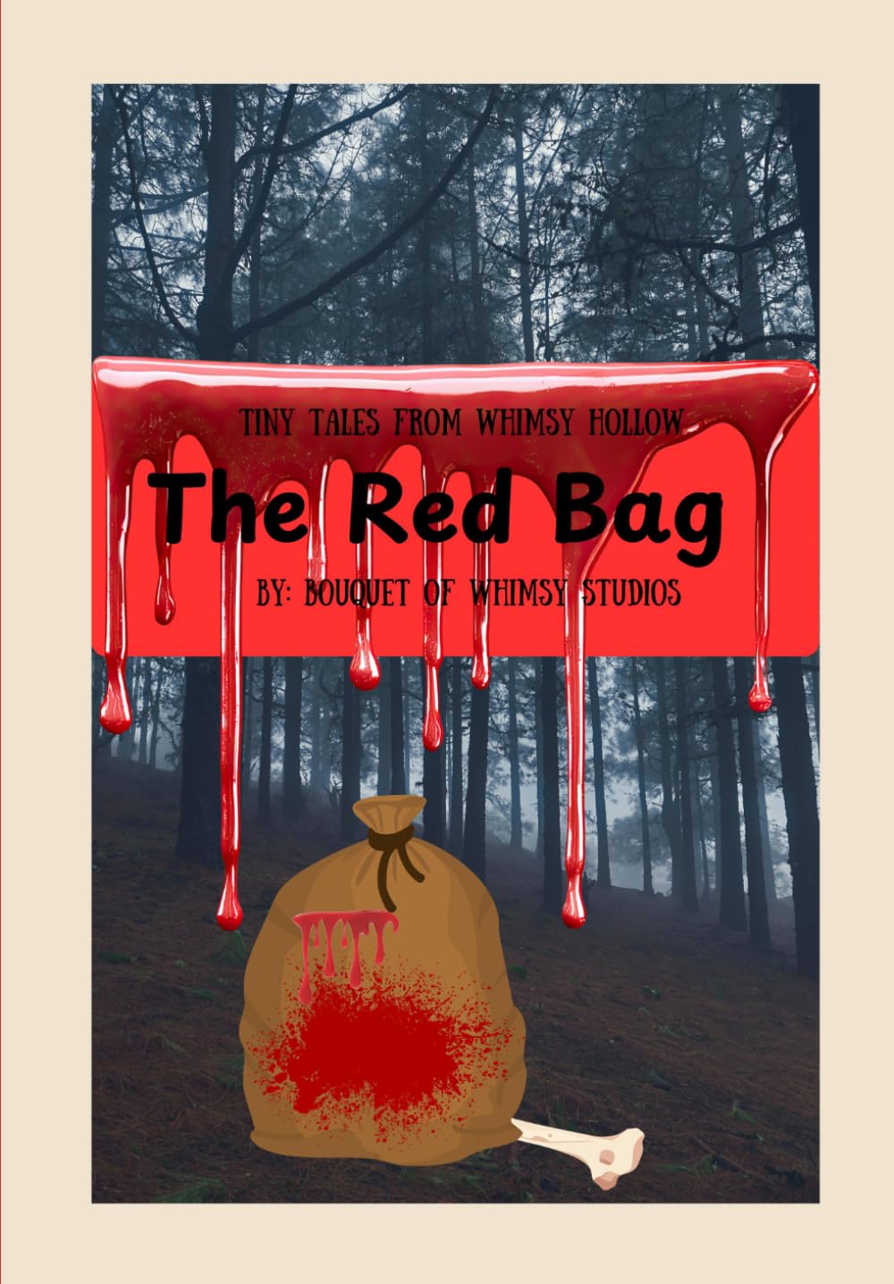 The Red Bag: Tiny Tales From Whimsy Hollow