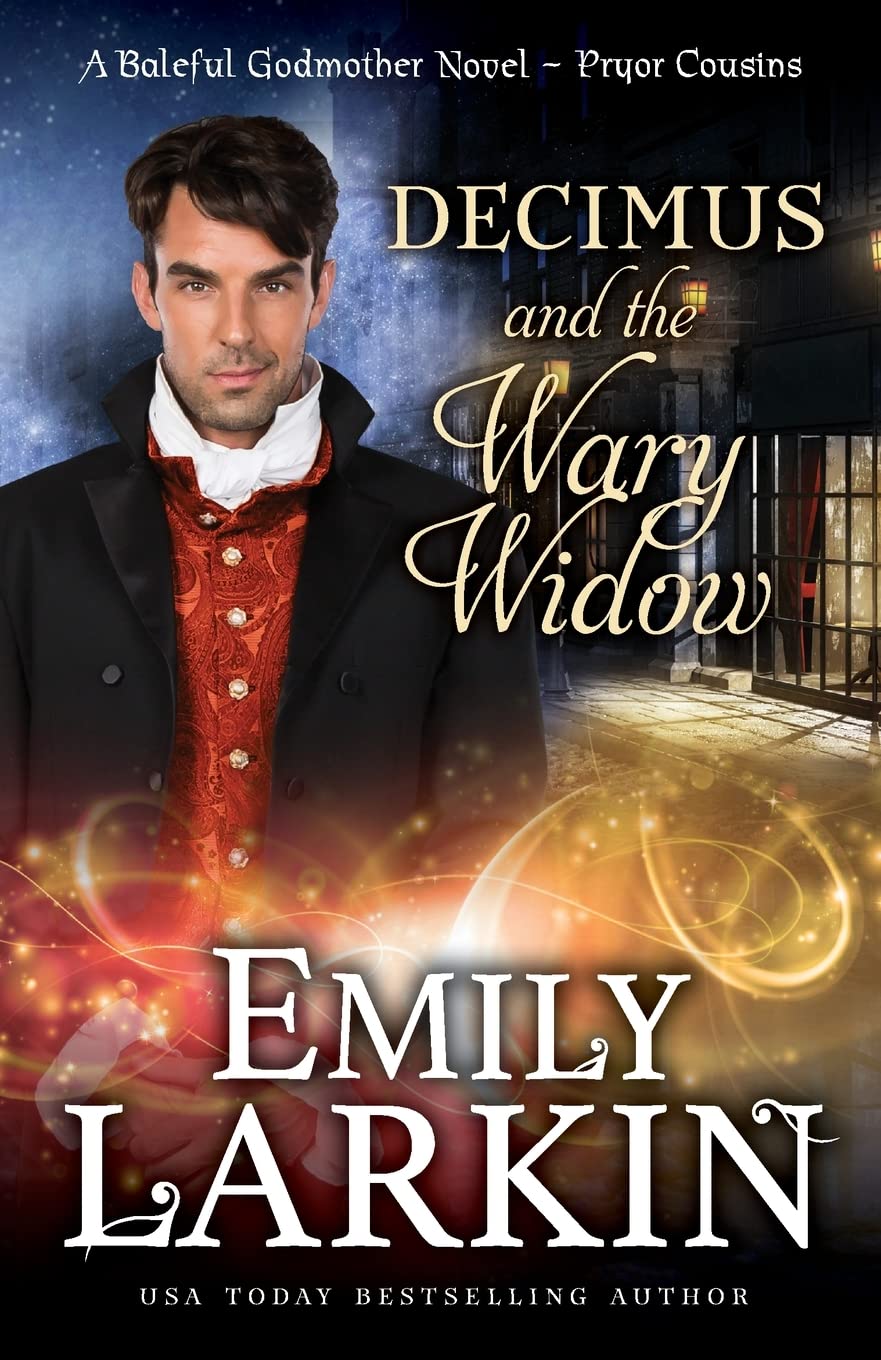 Decimus and the Wary Widow: A Baleful Godmother Novel: 2 (Pryor Cousins)