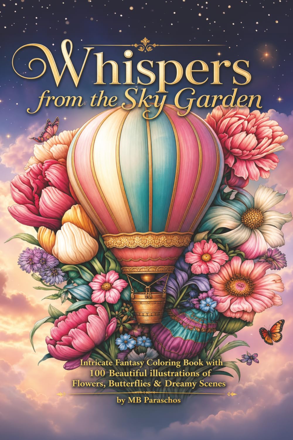Whispers From the Sky Garden: Intricate Fantasy Coloring Book