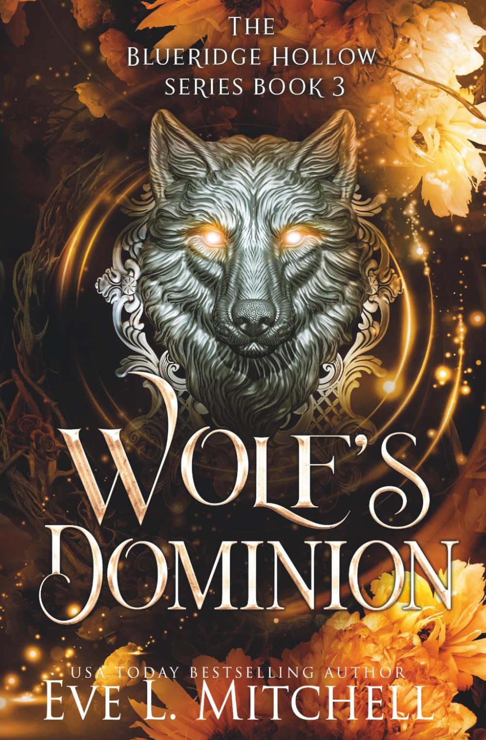 Wolf's Dominion: The Blueridge Hollow Series (Book 3)